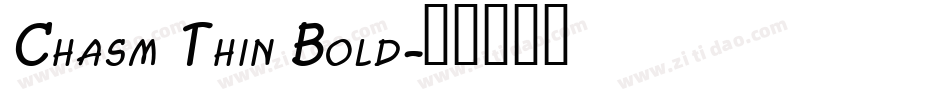 Chasm Thin Bold字体转换